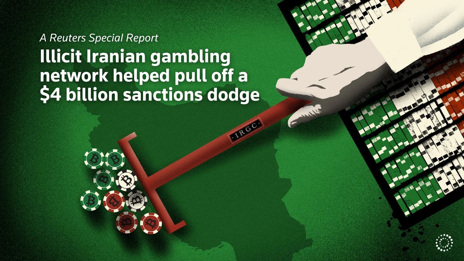 Iran-linked gambling network enables $4 billion sanctions evasion, Reuters finds